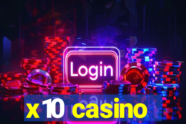 x10 casino